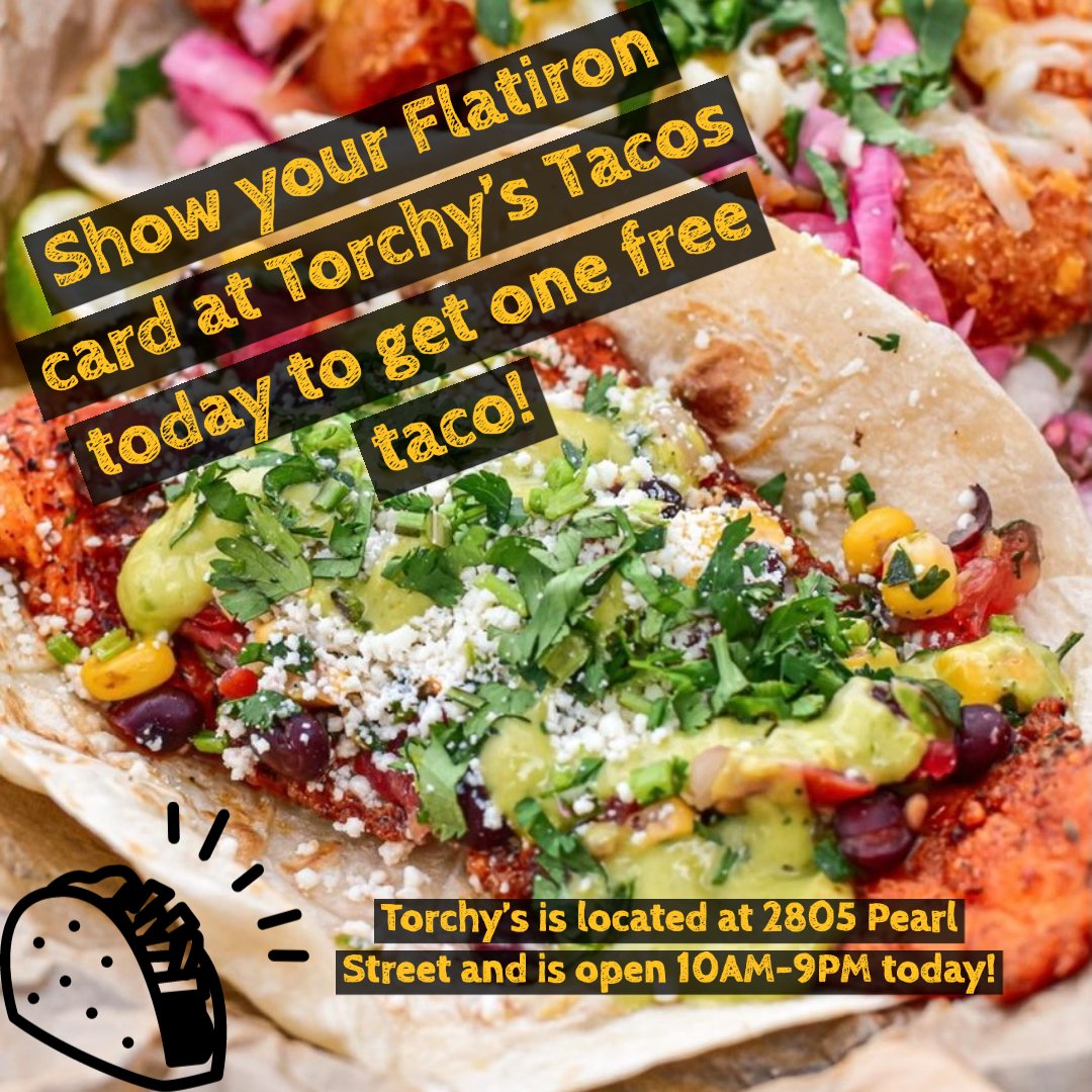 Stop by Torchy's Tacos today and get one taco for FREE when you show your FMP card! Torchy's is located at 2805 Pearl Street and is open until 9PM. Limit one free taco per cardholder.
