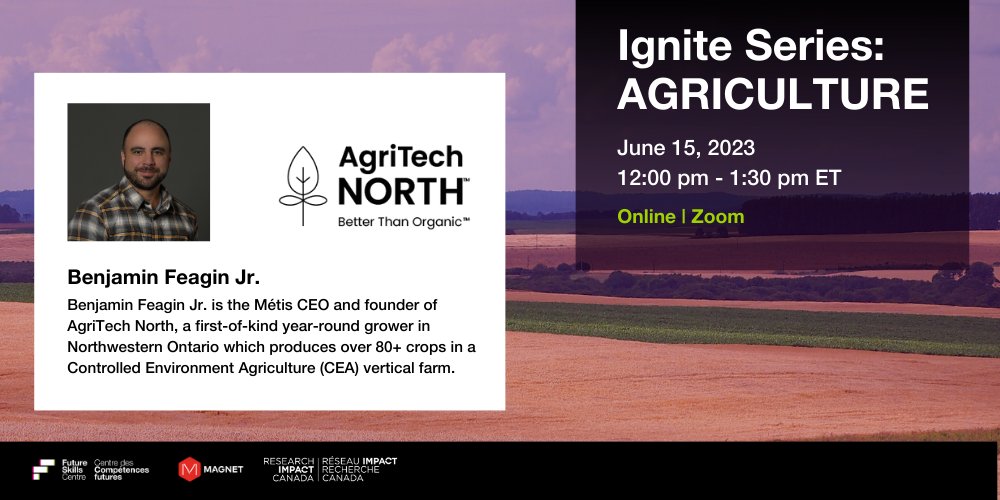 Benjamin Feagin Jr. is the Métis CEO &amp; founder of <a href="/AgriTechNorth/">Agri-Tech North</a>, a 1st-of-kind year-round grower in Northwestern ON producing 80+ crops in a Controlled Environment Agriculture (CEA) vertical farm.

Register &amp; discover key insights from the #CdnAg sector: bit.ly/igniteag