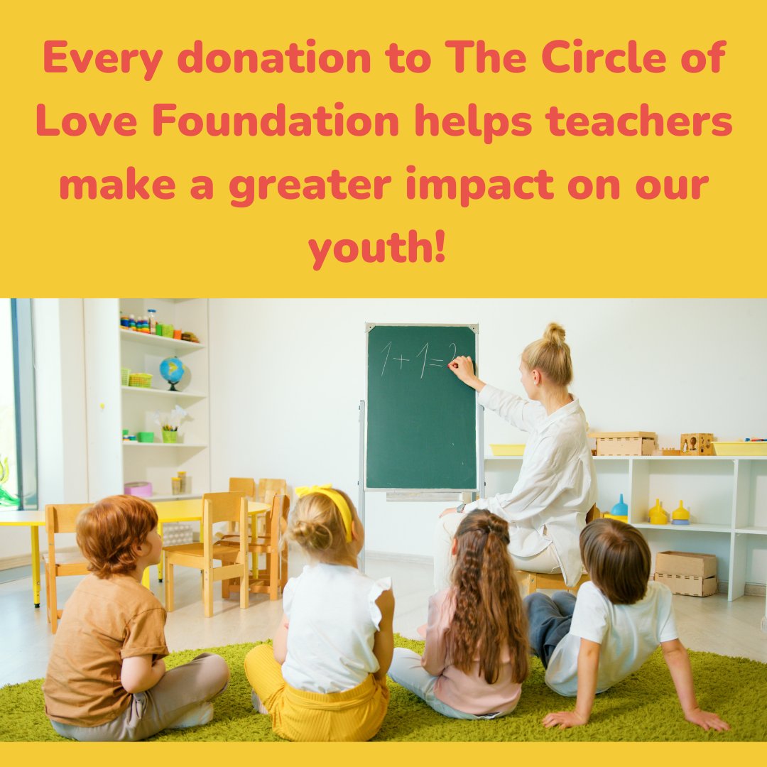 Help The Circle of Love Foundation make America's schools better by donating to thecircleflove.org Every donation helps a teacher make a greater impact on a student! #donatenow #circleoflove #kidsneedyou