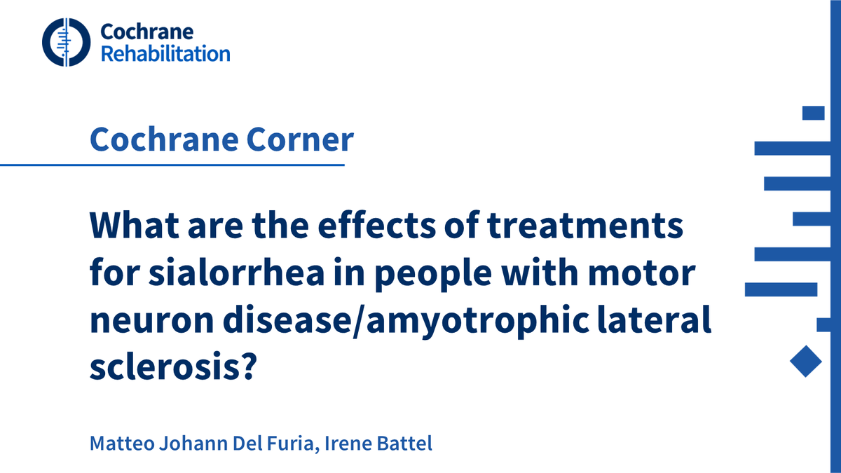 🌟 Delve into treatments for sialorrhea in motor neuron disease/ALS with this #CochraneCorner by Matteo J. Del Furia and <a href="/BattelIrene/">Irene Battel</a>! 
#CochraneRehab 📖 buff.ly/3CgmeX5