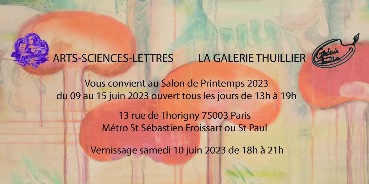 Collot_D2L's tweet photo. ARTS-SCIENCES-LETTRES et LA GALERIE THUILLIER
Salon de Printemps 2023
du 09 au 15 juin 2023
Ouvert tous les jours de 13h à 19h
13 rue de Thorigny 75003 Paris https://t.co/vmSsExGDYo