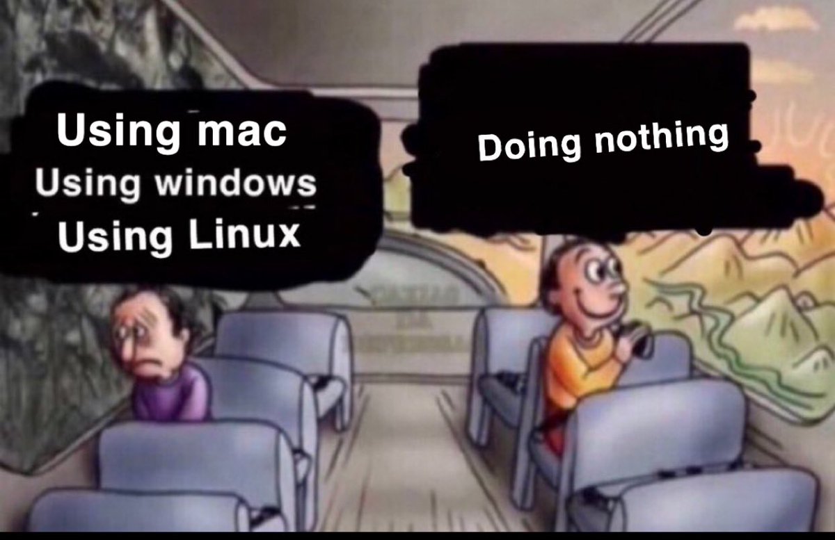 LinuxSeb's tweet photo. Doing nothing > using Mac Windows or Linux https://t.co/CiwnXzLijY