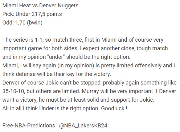 Miami Heat vs Denver Nuggets
Pick: Under 217,5 points
Odd: 1,70 (bwin)