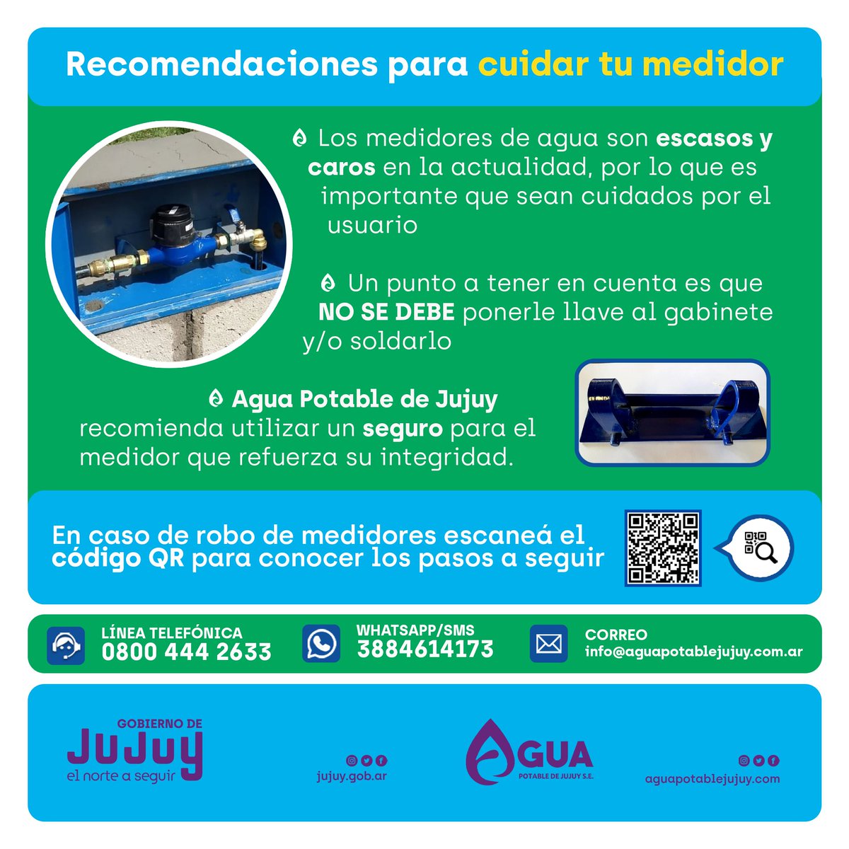 💧 Cuidá tu medidor de agua potable 💧

👉 Te dejamos el recomendaciones para que protegas y mantengas en buen estado tu medidor de agua ❗

💻 En caso de robo de medidores ingresá al siguiente link y enterate los pasos a seguir ➡ aguapotablejujuy.com/preguntas-frec…

#ElNorteASeguir