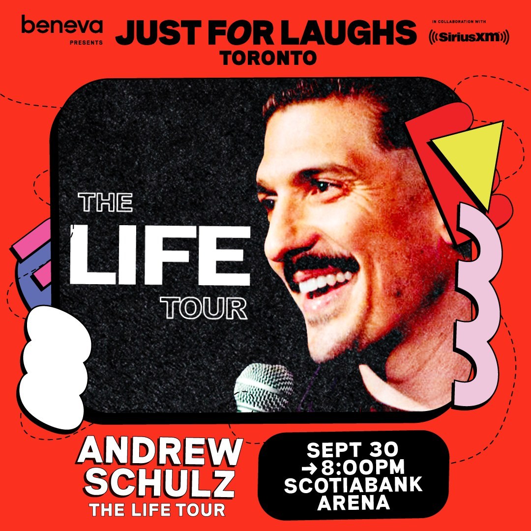 .@andrewschulz brings The Life Tour to #ScotiabankArena on September 30 ❤ @justforlaughs