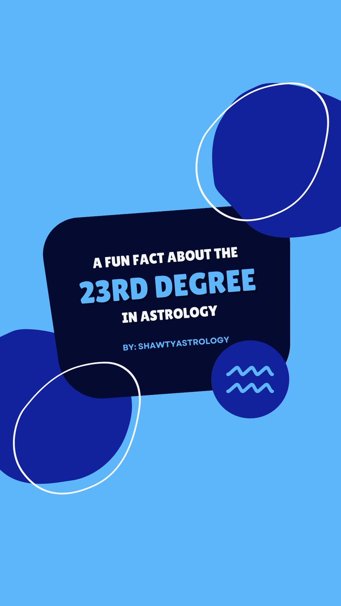 ShawtyAstrology🧚🏽 on Twitter "⭐️♒️ A FUN FACT ABOUT THE 23RD DEGREE IN