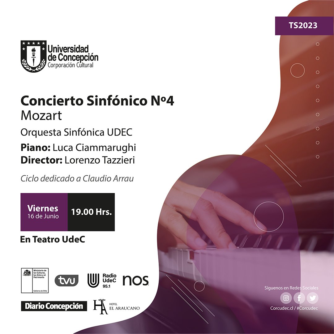 TeatroUdec's tweet photo. Continuando con el Ciclo dedicado a Claudio Arrau en junio, presentamos el Concierto Sinfónico n°4

Piano: Luca Ciammarughi
Director: Lorenzo Tazzieri

#corcudec #Teatroudec #Conciertosinfónico #Mozart #ClaudioArrau #Concepción #venalteatro #música https://t.co/libynl7oK0
