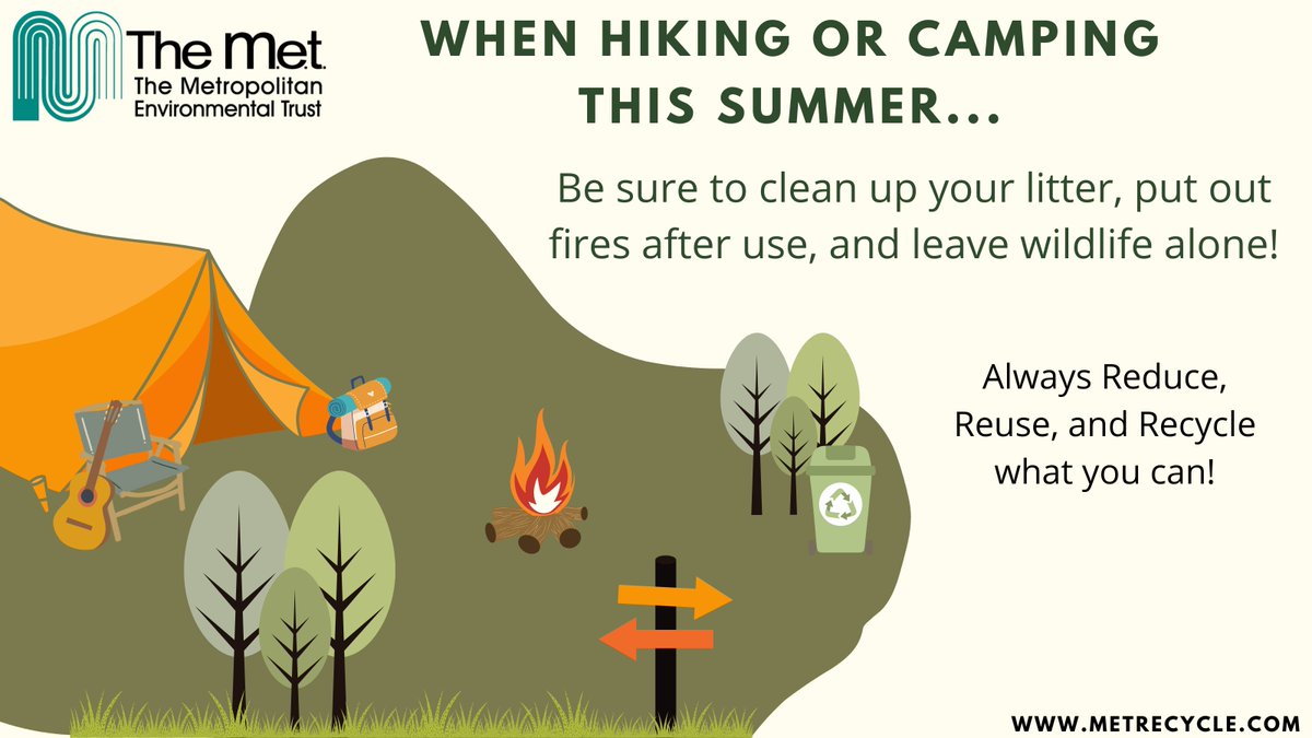 MetRecycle's tweet image. Hiking or Camping this summer? Make sure to stay aware of your environmental impact while enjoying the great outdoors!