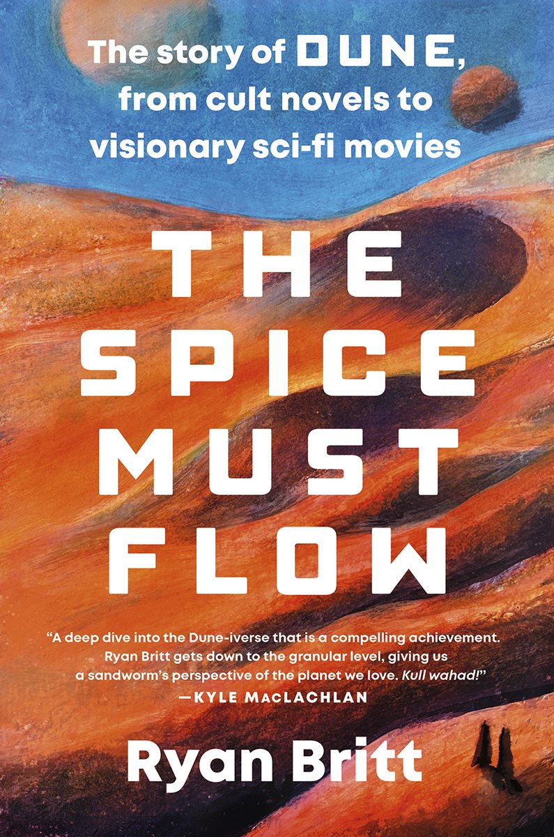 RyancBritt's tweet image. Thanks to @Kyle_MacLachlan for reading #TheSpiceMustFlow (9.26.23!) and saying: "A deep dive into the Dune-iverse that is a compelling achievement. Ryan gets down to the granular level, giving us a sandworm’s perspective of the planet we love. Kull Wahad!" penguinrandomhouse.com/books/719000/t…