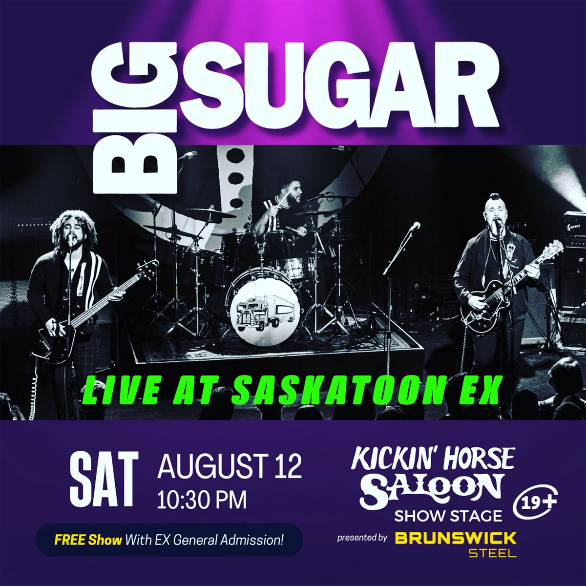 Saturday Aug 12 #bigsugarlive #theheatedtour #saskatoonexhibition #kickinghorsesaloon