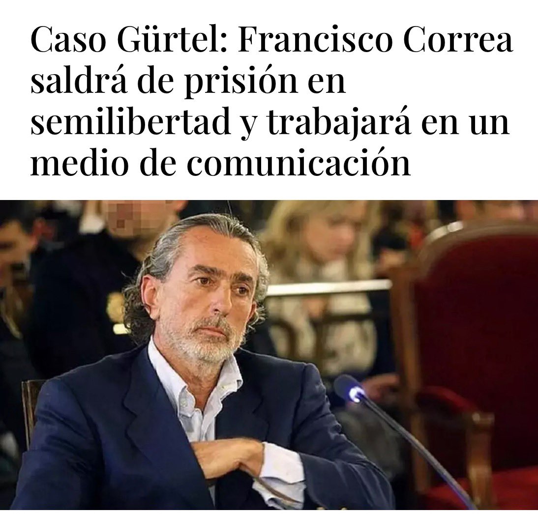 JesusCintora's tweet photo. “El cabecilla de la red corrupta Gürtel, Francisco Correa, saldrá de prisión en semilibertad y trabajará en un medio de comunicación” https://t.co/T1AzyAtlpp https://t.co/cWT8XIbhUy