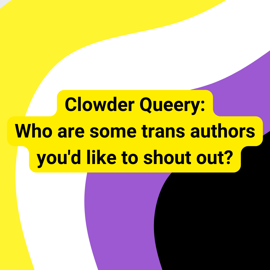 Did y'all enjoy our interview with @krheyam on Monday? Here's the Clowder Queeries to go along with that episode:

What are your favourite stories/people from #QueerHistory ?
Who are some #TransAuthors you'd like to shout out?

#2slgbtqia #transpodcast #queer