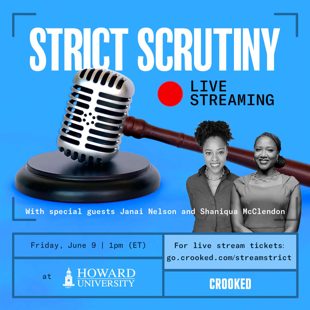 Join @StrictScrutiny_podcast hosts @LeahLitman, @KateShaw1, and @ProfMMurray - all constitutional law professors - at Howard Law on June 9, as they break down the latest headlines and biggest legal questions facing the country. @CrookedMedia #HUSL