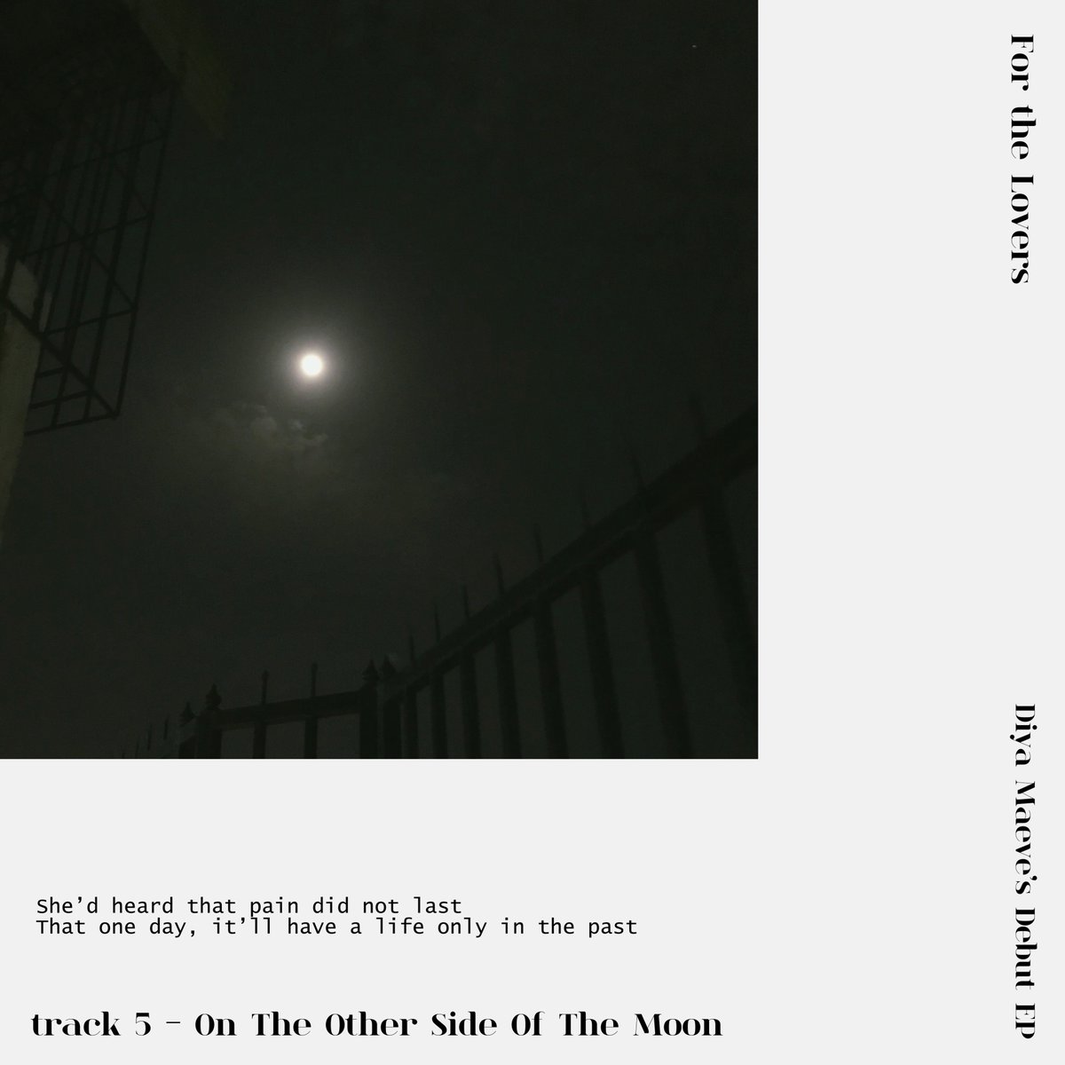 diyamaeve's tweet photo. Track 5 - On The Other Side Of The Moon
A poem I wrote, acting as the final chapter of my EP🥹🫶
My Debut EP “For the Lovers” out on 23rd July, 2023. Pre-Save here: https://t.co/nRZ8yHgAUt https://t.co/1ZdEyjT8En