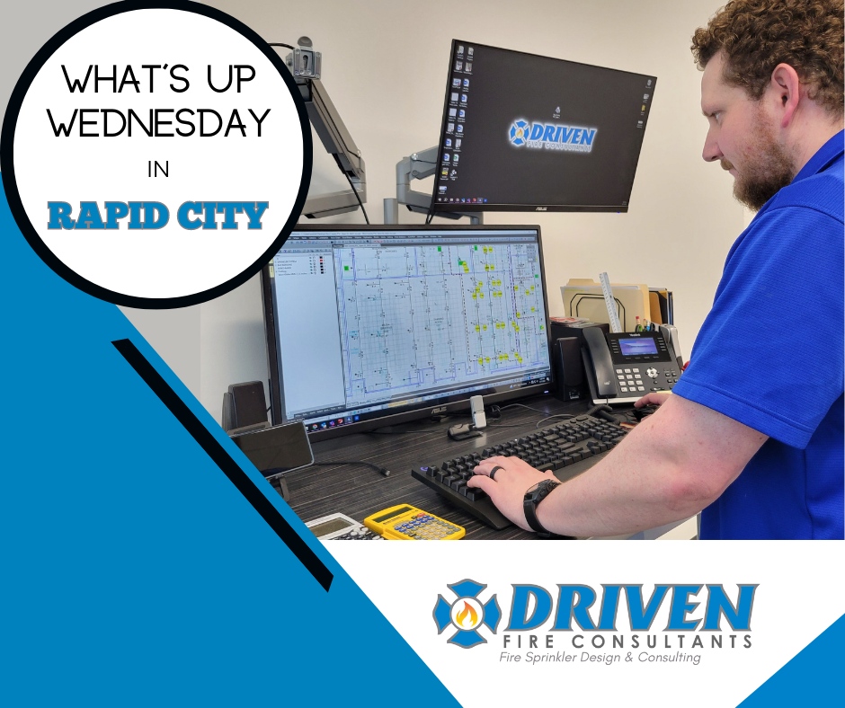 Welcome to a new June weekly feature, WHAT'S UP WEDNESDAY IN RAPID CITY! Austin is hard at work at the new Driven Fire Consultants office in Rapid City establishing a location to grow our services and create opportunities to build our team with talented designers and engineers.