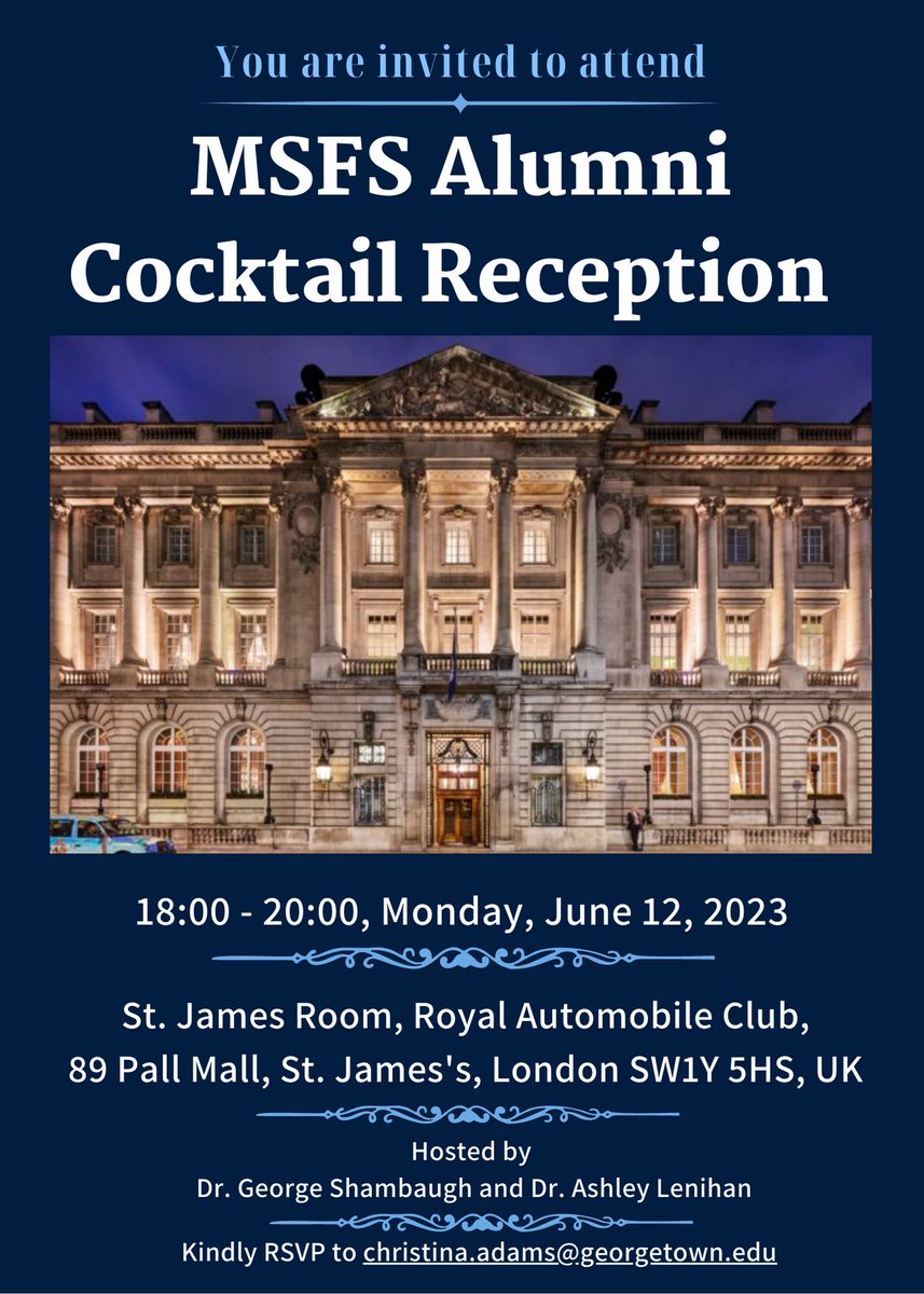 Five Days To Go till MSFS Alumni Cocktail Reception in London. Kindly RSVP to christina.adams@georgetown.edu at your earliest!