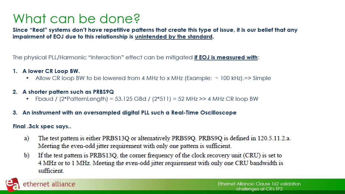 EthernetAllianc's tweet image. #EOJ has been problematic from day 1, says @Keysight&apos;s John Calvin. He explains that in practice, the EOJ result is impacted by a physical CDR loop BW and the pattern harmonics. Can anything be done? Yes. It is possible to mitigate the issue. #VoiceOfEthernet #100GbpsLaneRate