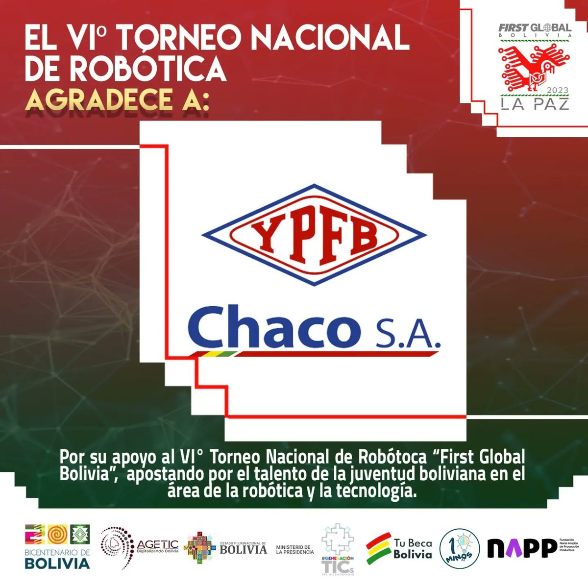 AgeticBolivia's tweet image. 🔴 El Ministerio de la Presidencia y la AGETIC,  agradecen a #YPFB, YPFB Andina S.A. y YPFB Chaco, por su apoyo al VI Torneo Nacional de Robótica “First Global Bolivia”, apostando por el talento de la juventud boliviana en el área de robótica y la tecnología.