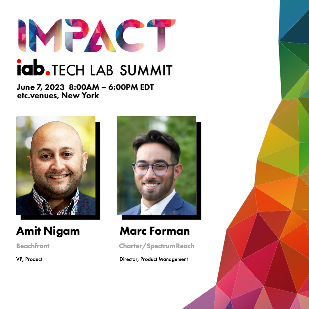 IABTechLab's tweet photo. Check out @beachfrontmedia’s Amit Nigam and @SpectrumReach’s Marc Forman at 2pm as they address what the convergence of traditional TV, #CTV, and online video means: https://t.co/BxH9B8vFxe #IABTechLab #Impact2023 #TLSummit https://t.co/zX8IekBJw0
