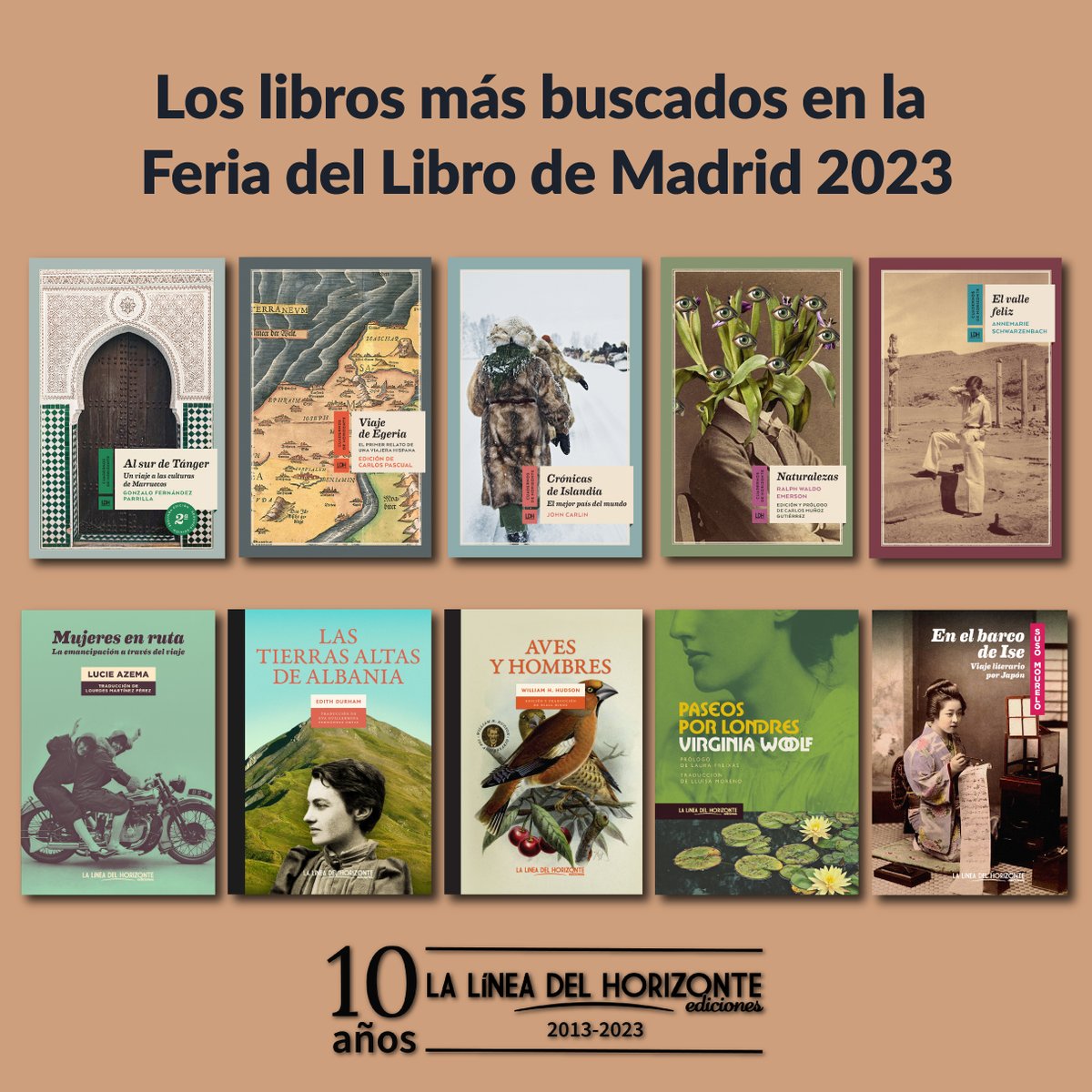 Estos son los libros que más habéis buscado en lo que va de la @FLMadrid. Todavía quedan días para acercarte a la caseta 307 y encontrar lo mejor del viaje y sus culturas. ¡Os esperamos!

#LaLíneadelHorizonte #FeriaDelLibroDeMadrid #flmadrid2023 #autoresLDH #FLMadrid23