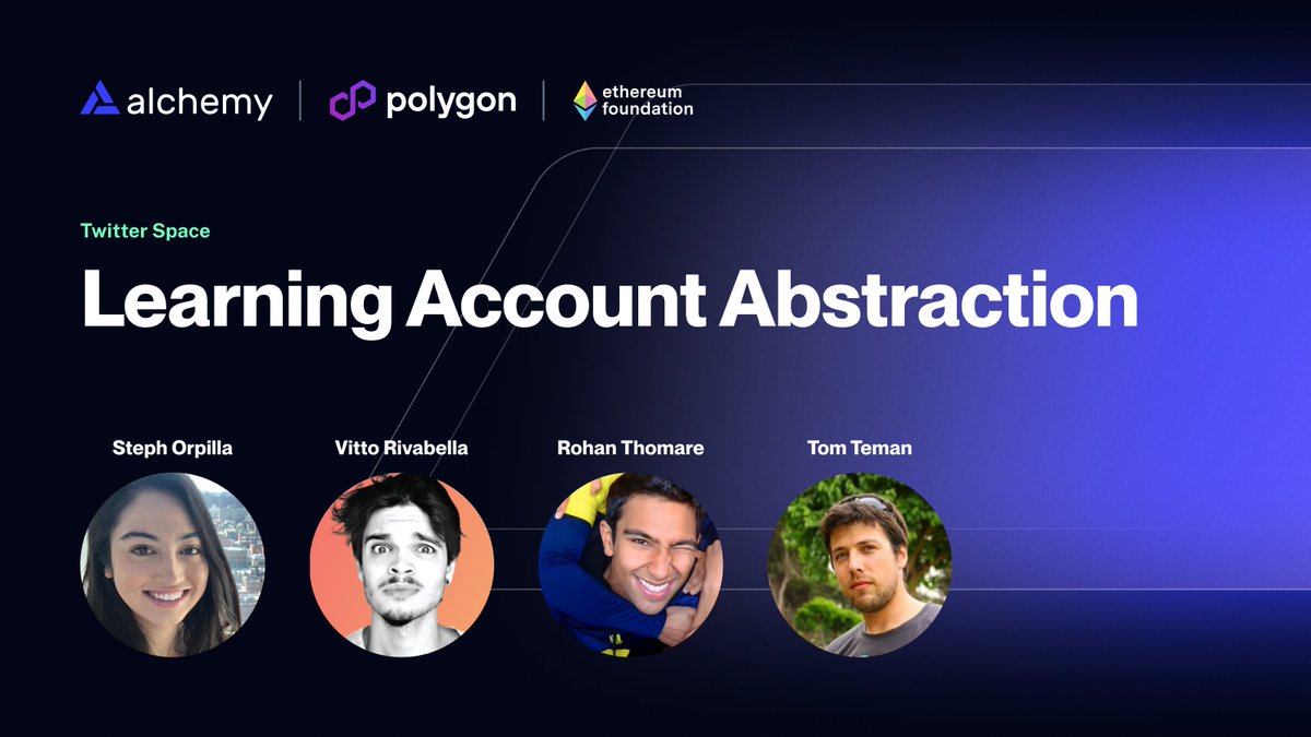 Alchemy's tweet photo. Learning Account Abstraction with the best in web3! 

Join us tomorrow, 9am PST to hear from Account Abstraction experts: 

@0xPolygon 's DevRel @0ceans404 
@erc4337 's PM @tomteman 
And Alchemy's own @VittoStack and @r0tiroll 

Get the AA basics and the AA alpha https://t.co/cXq5PrwXwC