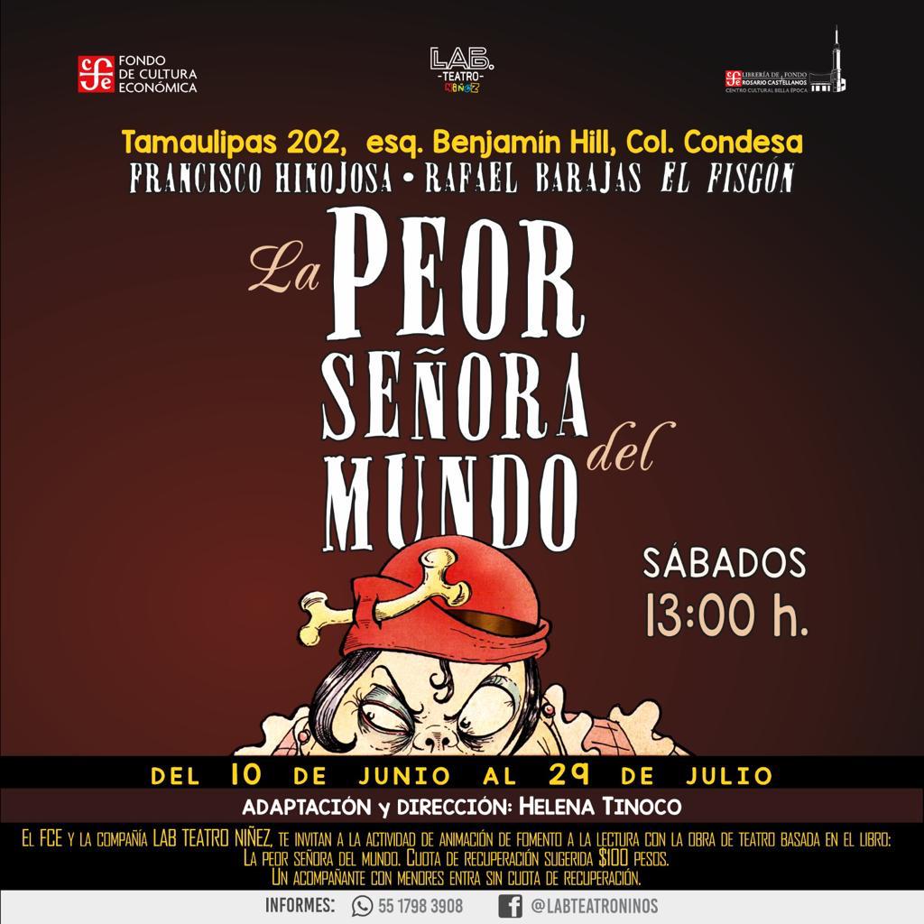 ¡'La Peor Señora del Mundo'! Este sábado iniciamos con las funciones de la obra basada en el cuento de @panchohinojosah y adaptada por #HelenaTinoco. Nos vemos a las 13 horas en @FCEBellaEpoca. Informes: Facebook @LABTEATRONINOS @LibreriasEducal @LTeatroninos