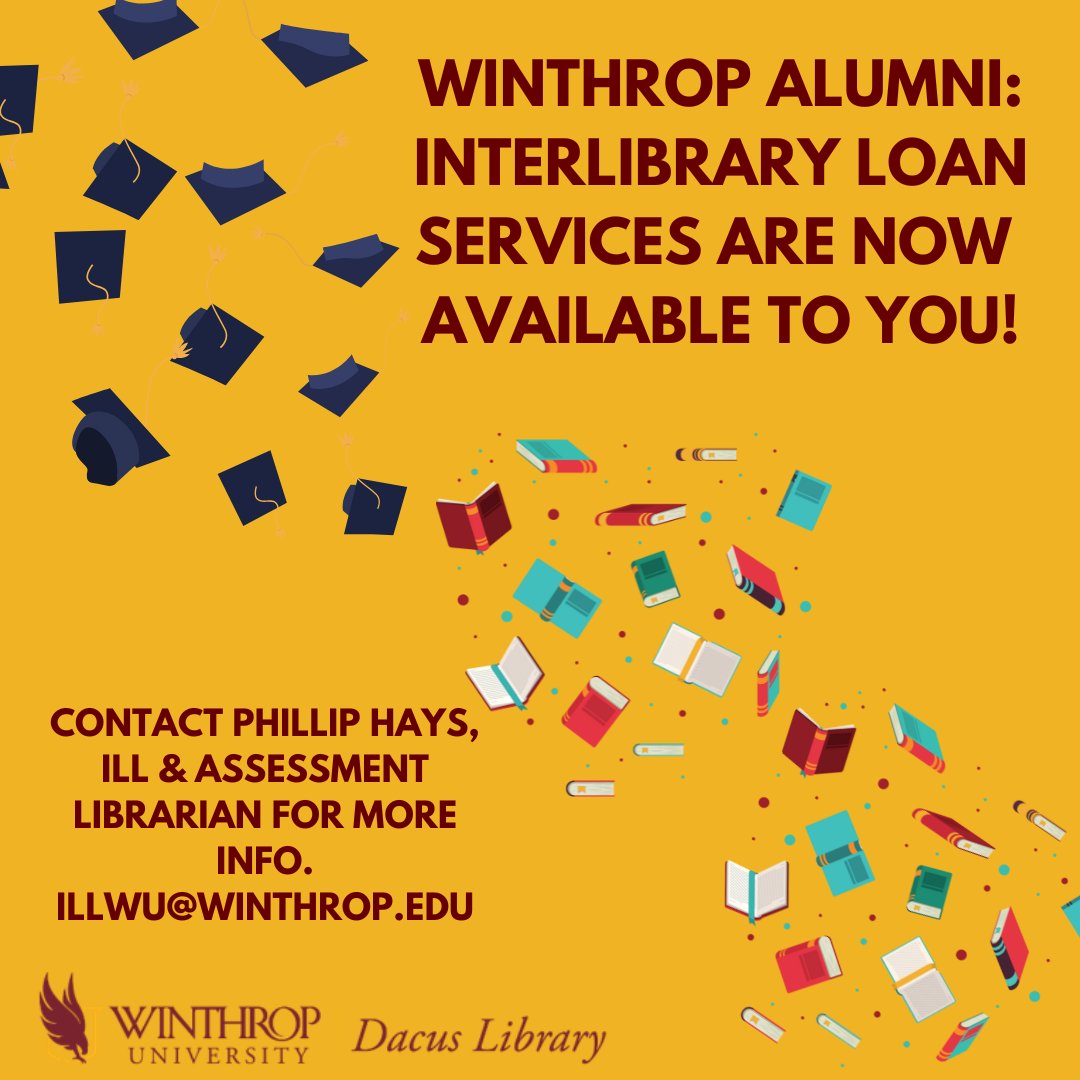 dacuslibrary's tweet image. If you&apos;re a Winthrop Alumni, consider getting an Alumni Library Card, which now also offers Interlibrary Loan services for items not owned by Dacus Library! Learn more by getting in touch with our ILL Librarian Phillip Hays at illwu@winthrop.edu