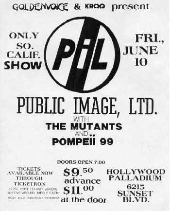 This day in 1983: Public Image Limited, Pompeii 99 and The Mutants play the Hollywood Palladium, Los Angeles, CA #publicimagelimited #postpunk #vintagepunkflyers #todayin1983