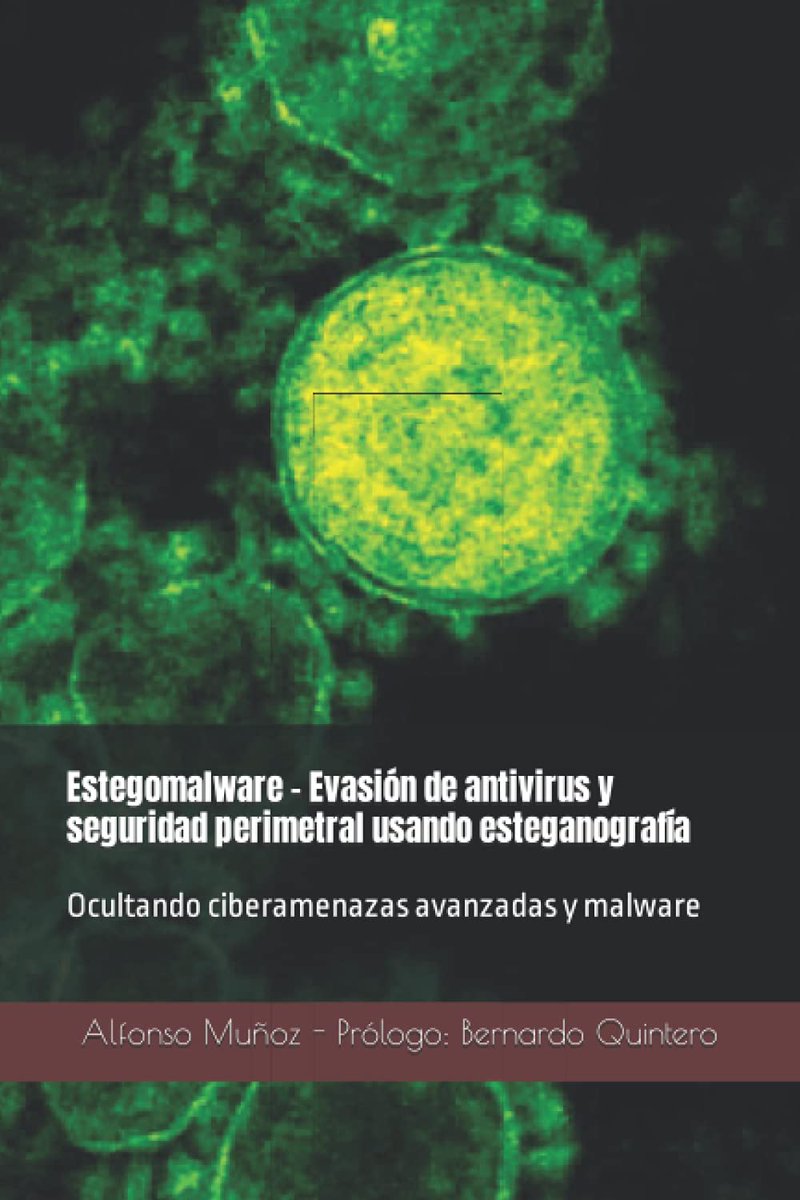 elhackernet's tweet photo. [Blog] Libro gratuito: "ESTEGOMALWARE. Evasión de antivirus y seguridad perimetral usando esteganografía" 
https://t.co/MzZCeEXu79 https://t.co/8D4kPP6VR7