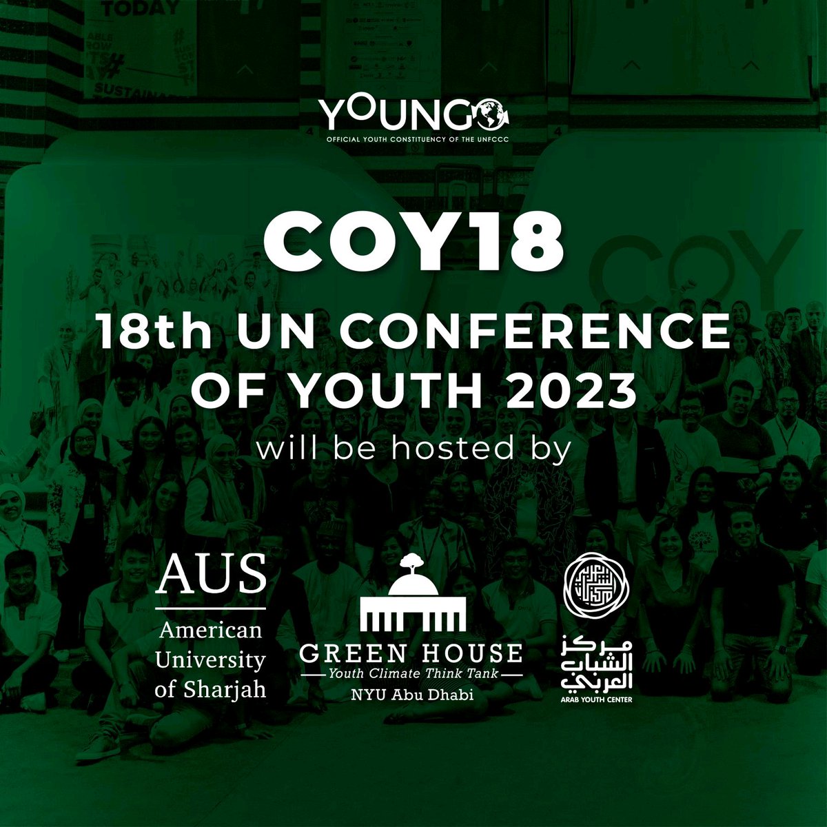 ======Co hosts announcement===== 

We are excited ✨ to announce the co-hosts for UN COY18!  This year's Conference of Youth (COY) will be co-hosted by the @AUSharjah , @ArabYouthCenter , and @NYUAbuDhabi’s Green House ! 

#YOUNGO #coy18 #COP28UAE
@PACJA1 @UNESCO @gayoghana @Sida