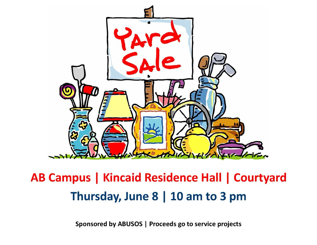 If there's one thing to look forward to in Summer, it's yard sales! We look forward to it so much we're hosting our own here on campus! Come visit us at our Kincaid Residence Hall tomorrow at 10 am and see what we have for sale!