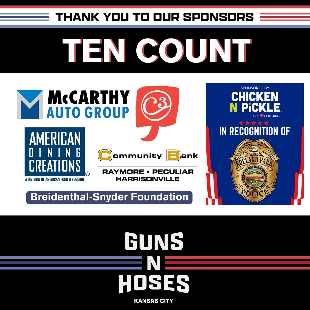 Kansas City Metropolitan Crime Commission (@kcmetrocrime) on Twitter photo ⭐️ TEN COUNT SPONSORS ⭐️
🔷American Food & Vending
🔷 Breidenthal-Snyder Foundation
🔷<a href="/CommBankRaymore/">Community Bank of Raymore</a>
🔷 Creative Consumer Concepts (C3)
🔷 <a href="/McCarthy_Auto/">McCarthy Auto Group</a>
🔷 <a href="/ChickenNPickle/">Chicken N Pickle®</a> in Recognition of the OutstandingOfficers of the Roeland Park Police Department
THANK YOU! ⭐️ TEN COUNT SPONSORS ⭐️
🔷American Food & Vending
🔷 Breidenthal-Snyder Foundation
🔷<a href="/CommBankRaymore/">Community Bank of Raymore</a>
🔷 Creative Consumer Concepts (C3)
🔷 <a href="/McCarthy_Auto/">McCarthy Auto Group</a>
🔷 <a href="/ChickenNPickle/">Chicken N Pickle®</a> in Recognition of the OutstandingOfficers of the Roeland Park Police Department
THANK YOU!