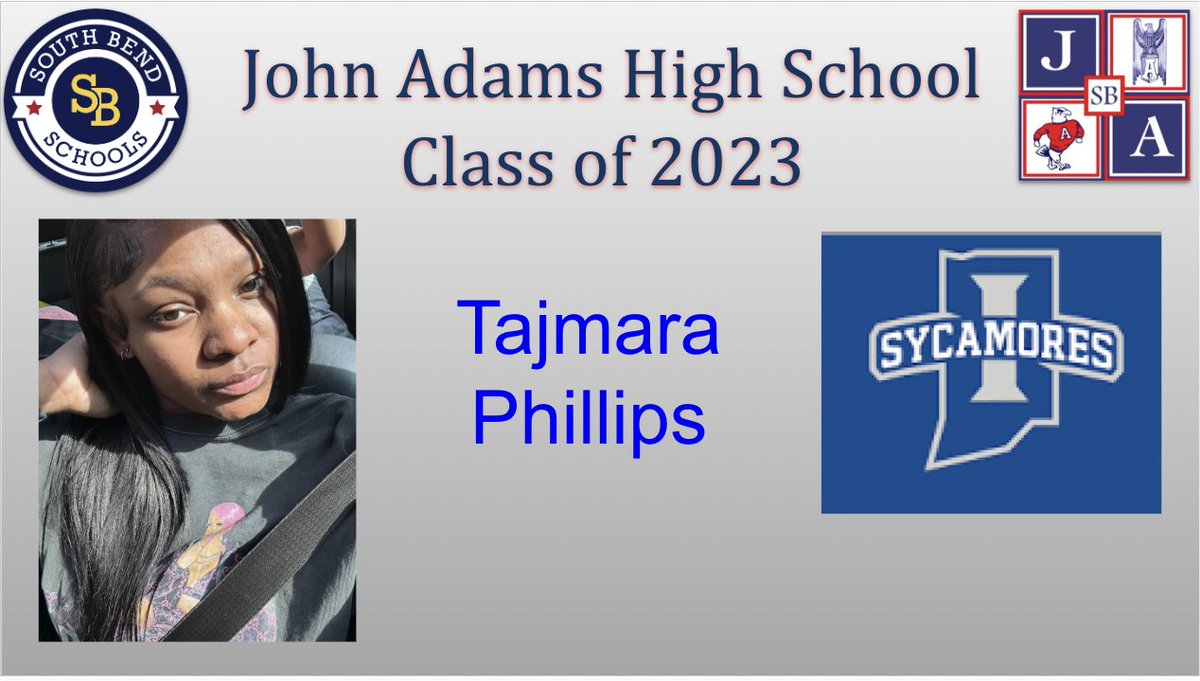 John Adams High School Class of 2023
Tajmara Phillips
Indiana State University