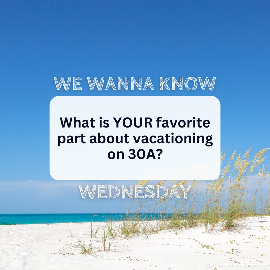 What is YOUR favorite part about vacationing on 30A?

#SantaRosaBeach #30A Vacation