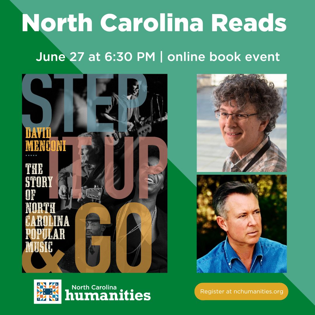 NCHumanities's tweet photo. 📚️IT'S OUR FINAL #NCREADS EVENT OF 2023! 📚On 6/27 join #NCHumanities online to hear author @NCDavidMenconi + @RamseurRecords founder Dolphus Ramseur discuss “Step It Up and Go” and #NC's extraordinary contributions to popular music. Register at: https://t.co/RkI1K1okdK https://t.co/gIN4SSI726