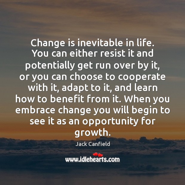 Be open to change #change #moveforward #embracethefuture #excitingtimesahead