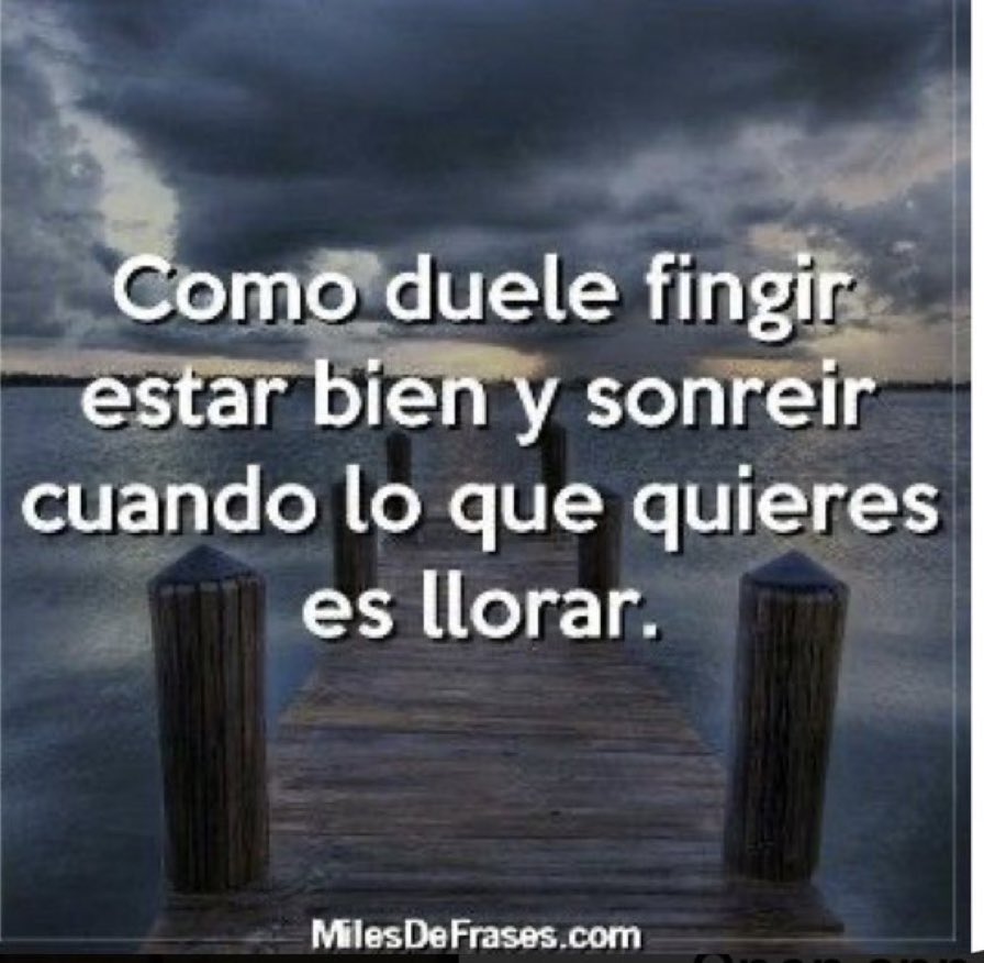 A VECES SUELE SUCEDER!  POR QUE LA. VIDA ASI ES TIENE DE
TODO. Y MAS CUANDO SE
EMPEÑA EN ACERTE SUFRIR MAS QUE SONREIR!