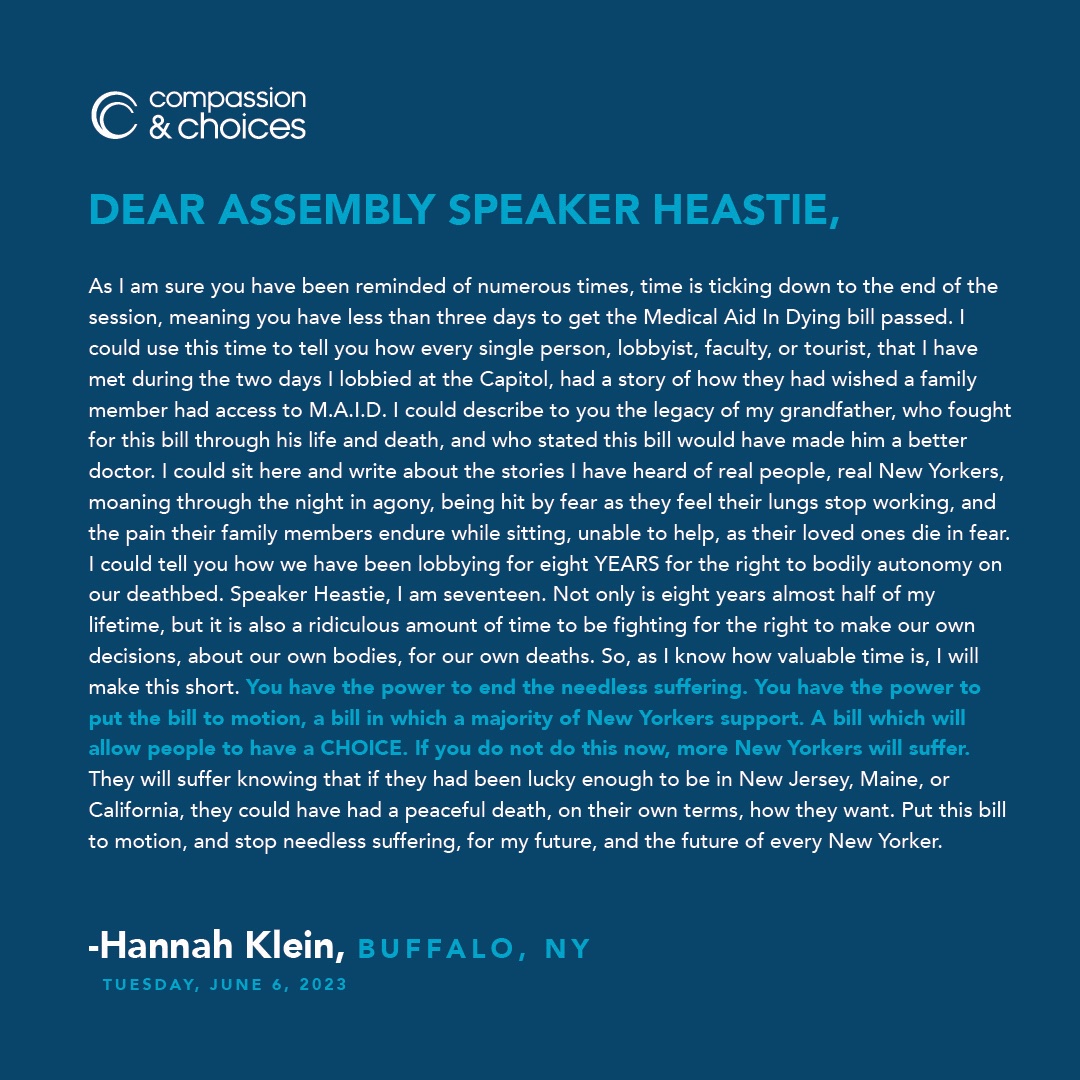 CompAndChoices's tweet photo. In a powerful letter to @CarlEHeastie, Hannah Klien, 17-yo granddaughter of the late co-founder of Hospice Buffalo and MAID advocate and Dr. Bob Milch, urges Senate and Assembly leadership to make 2023 the year we #StopTheSuffering and PASS NY's Medical Aid in Dying Act. Read: https://t.co/NhYU9HIQXW