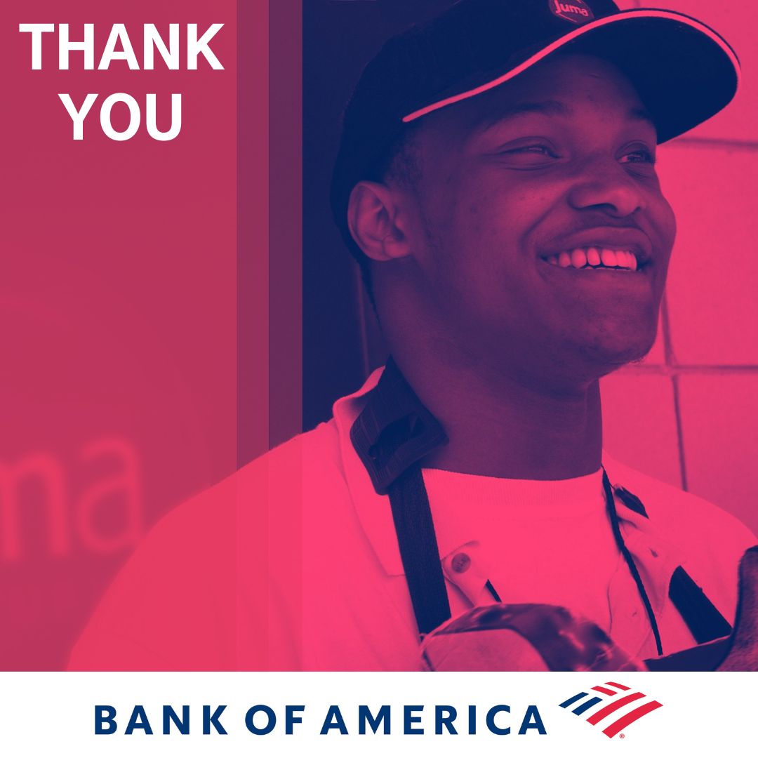 Thank you to <a href="/BankofAmerica/">Bank of America</a> for a grant that will help us to make possible, possible for youth in Sacramento. It's funding like this that helps us achieve our goals and continue to propel youth forward in careers and life.