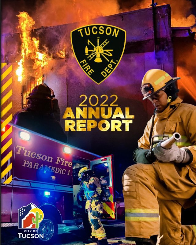 Tucson Fire Department on Twitter "2022 TUCSON FIRE DEPARTMENT ANNUAL