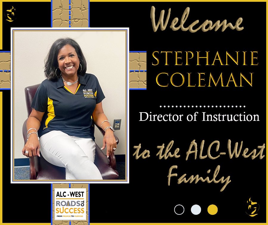 With a wealth of knowledge and tenacity for achieving greatness, please join us in congratulating Mrs. Stephanie Coleman as the new Director of Instruction of ALC- West! #ALCWest #BringingOutTheBest