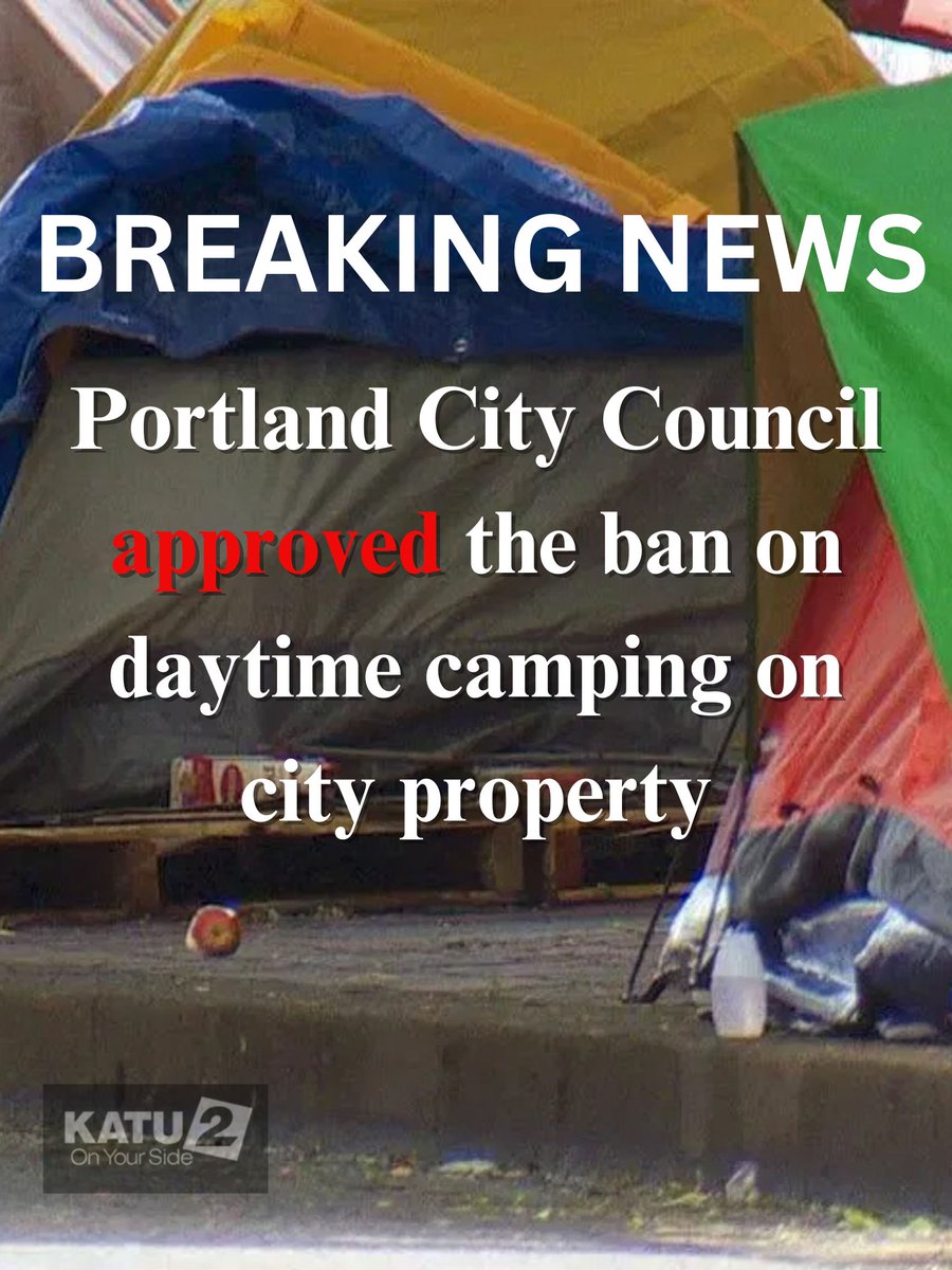 KATUNews's tweet photo. The Portland City Council approved Mayor Ted Wheeler’s proposal to ban daytime camping on city property.

MORE | https://t.co/smBY9m8oEP https://t.co/bMO3HLbC9O