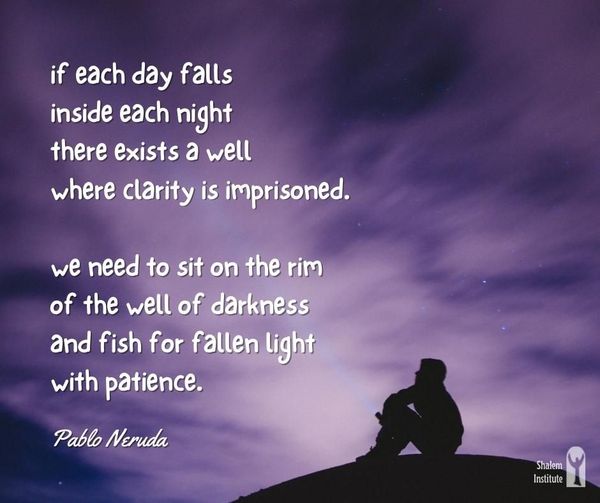 sbraegger11's tweet photo. "We need to sit on the rim of darkness and fish for fallen light with patience." _Pablo Neruda #clarity #patience #divne #universal #energy #Source #creation #soul #awareness #light #love #oneness #peace #empowerment https://t.co/32eflSZSKl