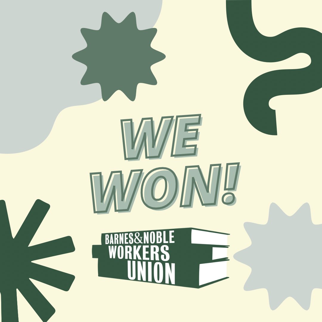 WE WON!! Barnes and Noble workers at Union Square have won with 97% of the vote! #wearetheunion #unionyes