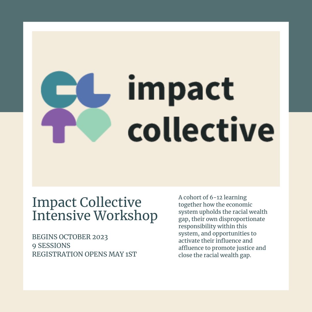 Join The Impact Collective's virtual info-sessions to learn about tackling the racial wealth gap in their upcoming Intensive Workshop starting this October 2023. Register here: bit.ly/RWG2023

#takeaction #racialwealthgap #womentakingaction #economicinclusion