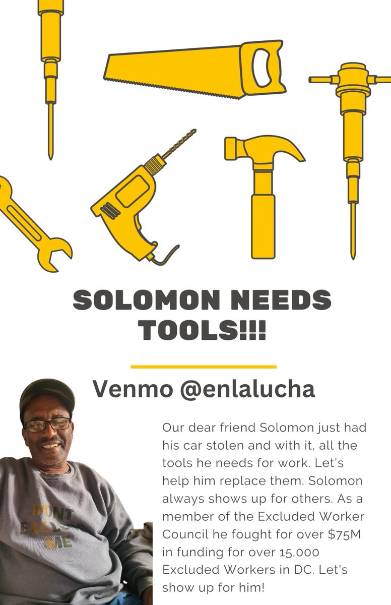 Geoff Gilbert (@geoff_gilbert1) on Twitter photo Please support if you can - Solomon has been a leader with <a href="/DontExcludeMeDC/">Excluded Workers DC</a> since the start of the pandemic. His leadership has helped win more than $60 million for excluded workers & now he needs support replacing tools for work that were stolen
Venmo: <a href="/enlalucha/">Deborah Cruz Vargas</a> Please support if you can - Solomon has been a leader with <a href="/DontExcludeMeDC/">Excluded Workers DC</a> since the start of the pandemic. His leadership has helped win more than $60 million for excluded workers & now he needs support replacing tools for work that were stolen
Venmo: <a href="/enlalucha/">Deborah Cruz Vargas</a>