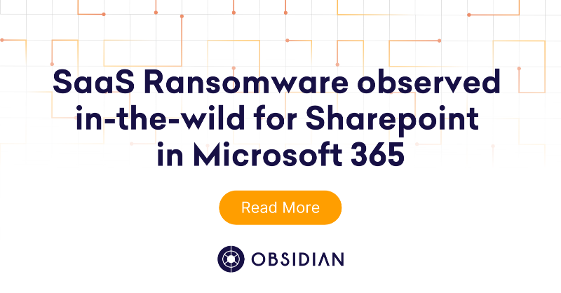 obsidiansec's tweet photo. Our Threat Research team observed a #SaaS #ransomware attack against a company’s Microsoft 365 without using a compromised endpoint.

Check out all the details of how our team and product were leveraged to determine the specifics of the attack. ⬇️