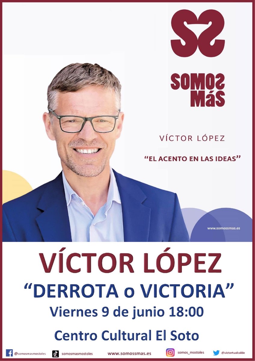 Este viernes 9J a las 18h estaremos todo el equipo de #SOMOSMáS junto con nuestros simpatizantes y votantes en el Centro Cultural de El Soto de #Móstoles para debatir sobre nuestro proyecto político.