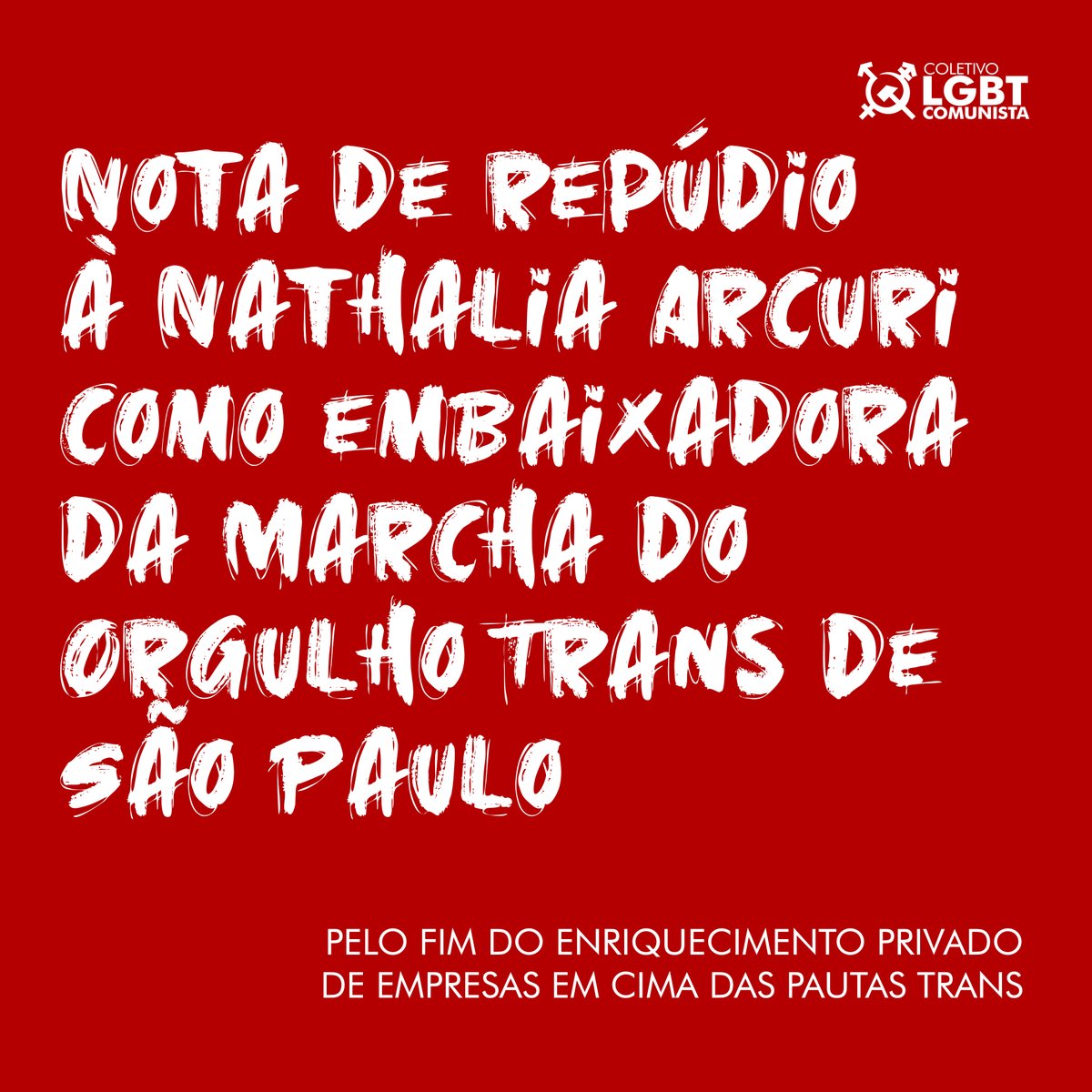 lgbtcomunistasp's tweet photo. Nota de repúdio à Nathalia Arcuri como embaixadora da Marcha do Orgulho Trans de São Paulo!

Pelo fim do enriquecimento privado de empresas em cima das pautas trans!

LEIA NOTA COMPLETA NO LINK: 
https://t.co/1U9a7aqhHY https://t.co/3twHAylKq7