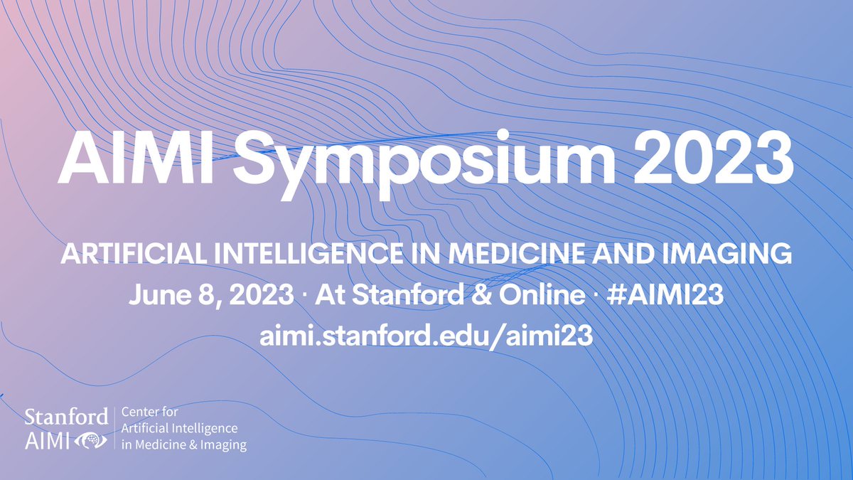 Join us tomorrow for AIMI Symposium 2023, as we discuss the latest for AI in healthcare, explore best practices & gain insights from experts in the field. It's not too late to register for online participation (free & open to all): stanford.io/3MPGzaC #AIMI23 #AIinHealthcare